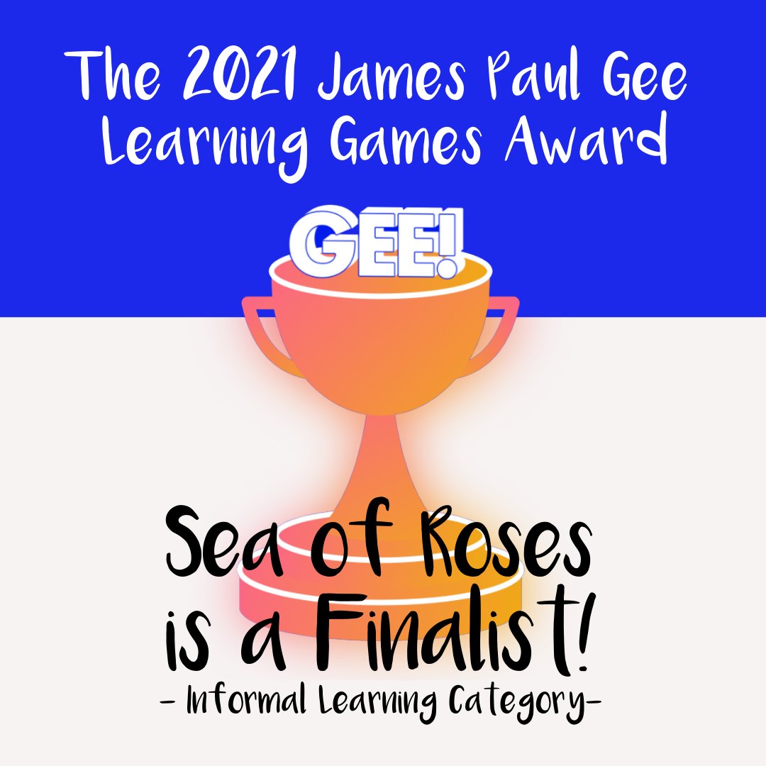 Sea of Roses is a Finalist for the 2021 James Paul Gee Learning Games Award